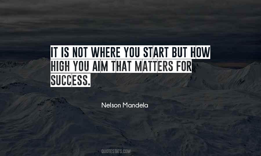 It's Not How You Start Quotes #78209