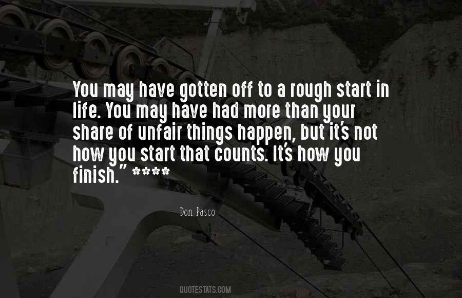 It's Not How You Start Quotes #86123