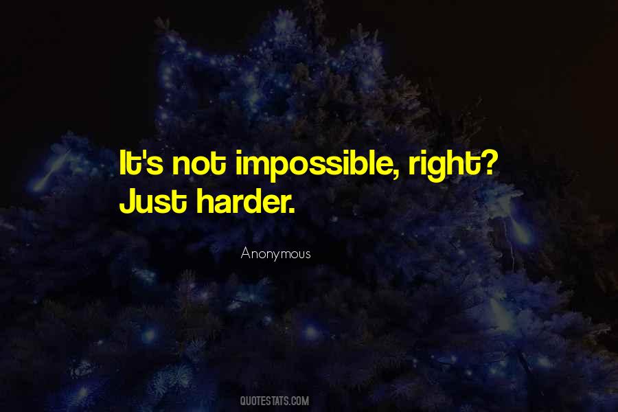 It's Not Impossible Quotes #1833637