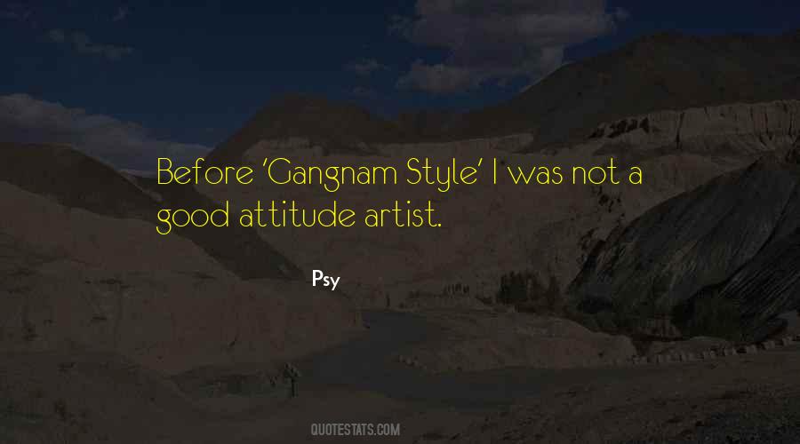 It's Not My Attitude Its My Style Quotes #806426