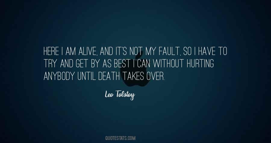 It's Not My Fault Quotes #1065403