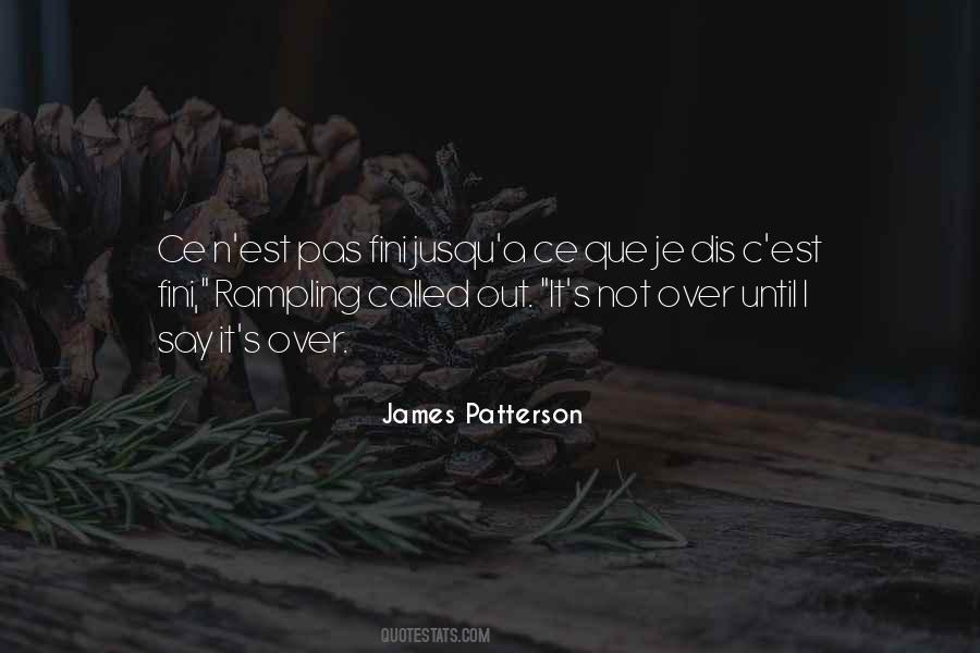 It's Not Over Until Quotes #1153156