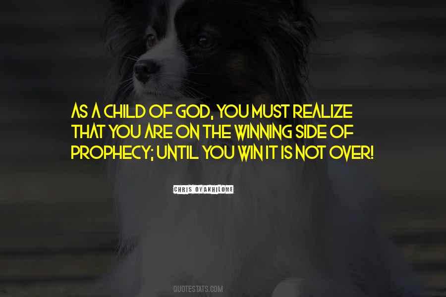 It's Not Over Until Quotes #837095