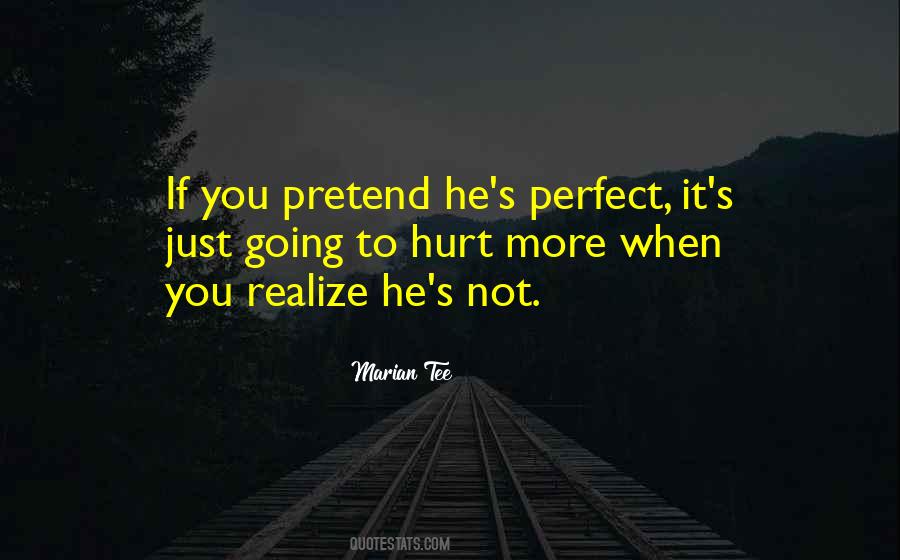 It's Not Perfect Quotes #436782