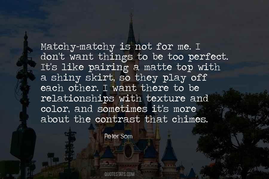 It's Not Perfect Quotes #441103 It's Not Perfect Quotes #441103