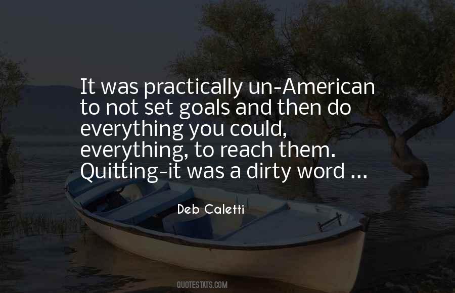 It's Not Quitting Quotes #1466618