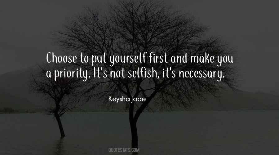 It's Not Selfish Quotes #856816