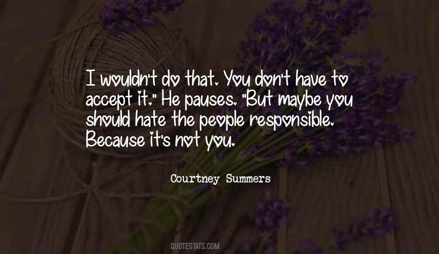 It's Not That I Hate You Quotes #1793134