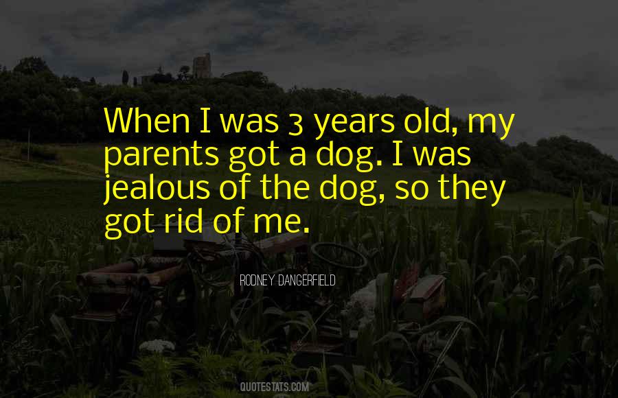 It's Not That I'm Jealous Quotes #49410
