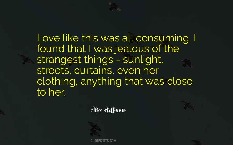 It's Not That I'm Jealous Quotes #55382