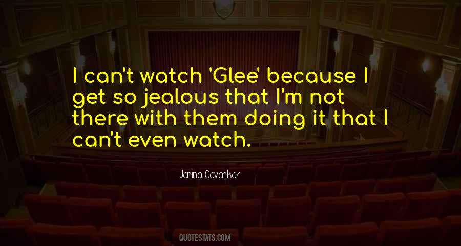 It's Not That I'm Jealous Quotes #575752