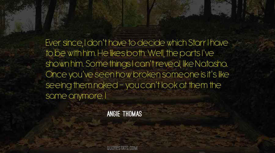 It's Not The Same Anymore Quotes #1092221