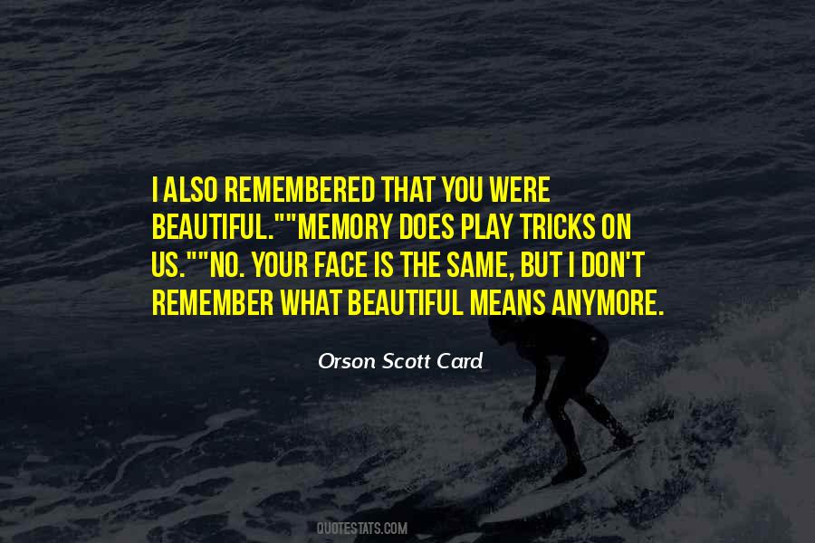 It's Not The Same Anymore Quotes #1163231