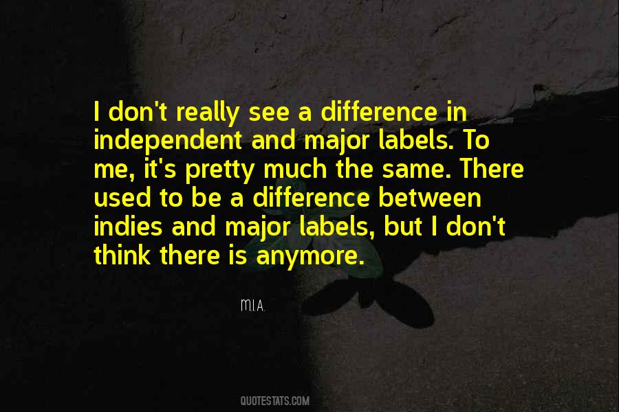 It's Not The Same Anymore Quotes #1272833