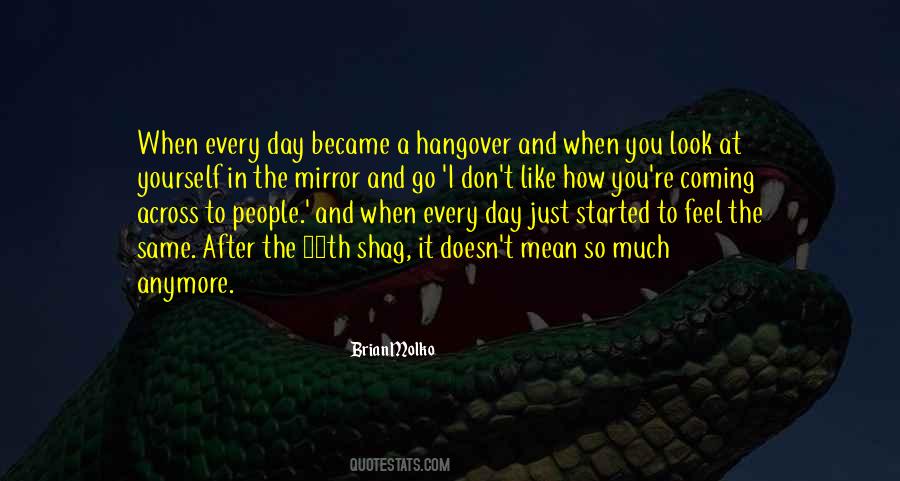 It's Not The Same Anymore Quotes #1304287