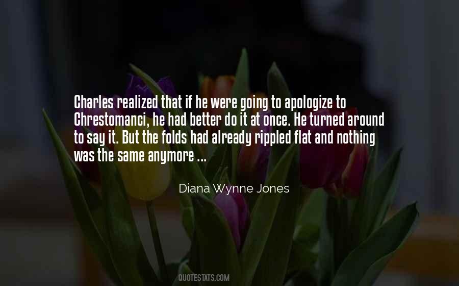 It's Not The Same Anymore Quotes #461932