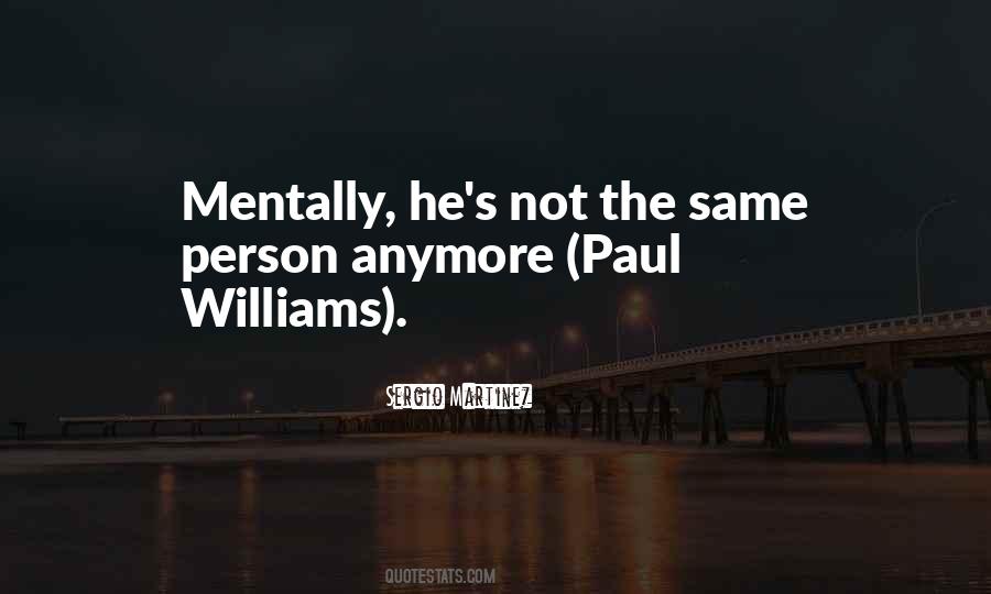 It's Not The Same Anymore Quotes #973324