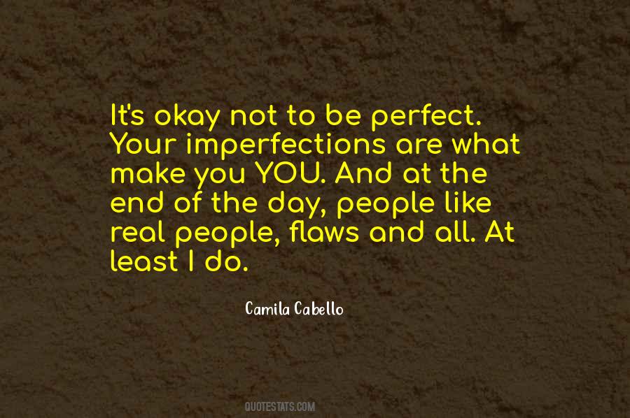 It's Okay Not To Be Perfect Quotes #863241