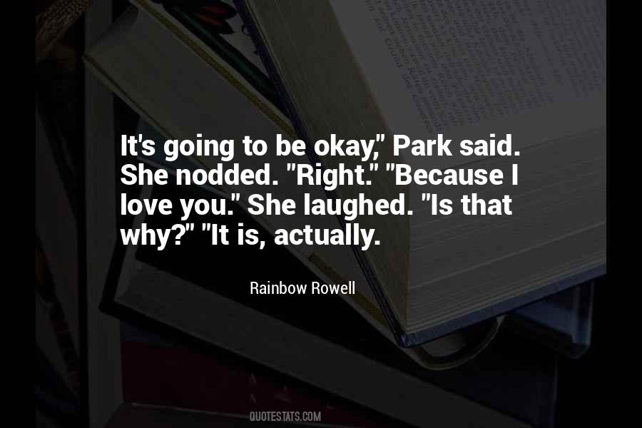 It's Okay That's Love Quotes #1319271