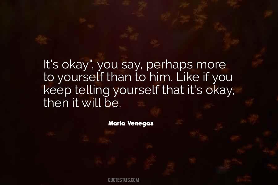 It's Okay That's Love Quotes #965531