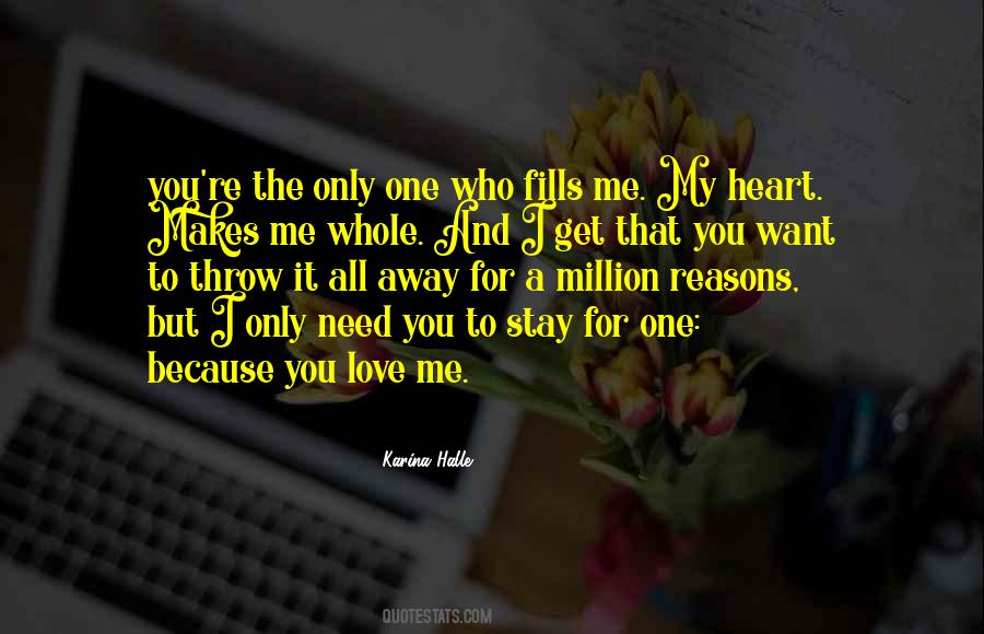 It's Only Because I Love You Quotes #475003