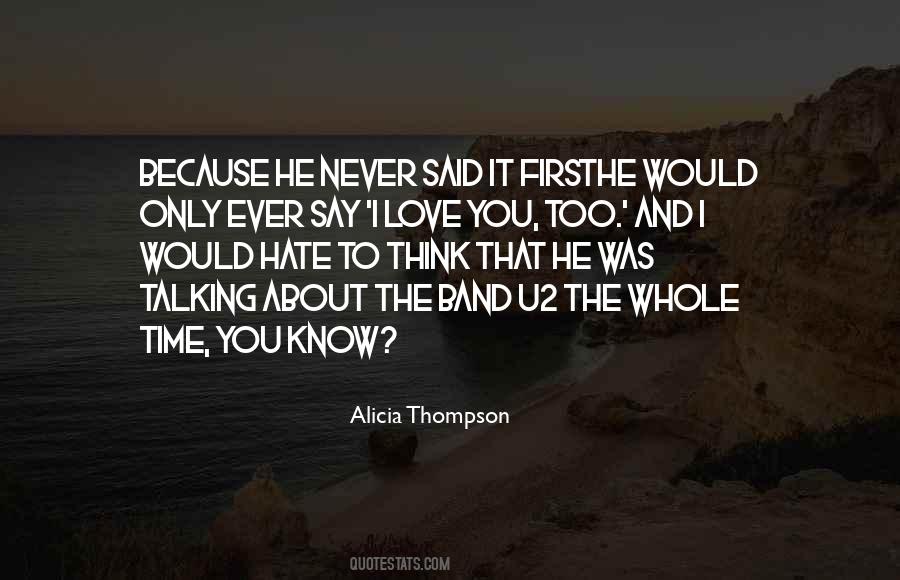 It's Only Because I Love You Quotes #649728