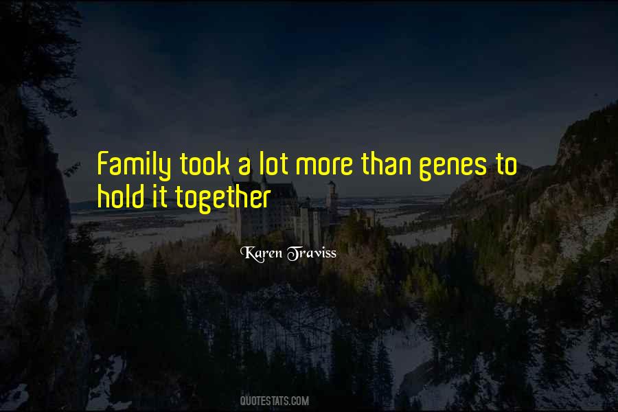 Quotes About Family Genes #458625