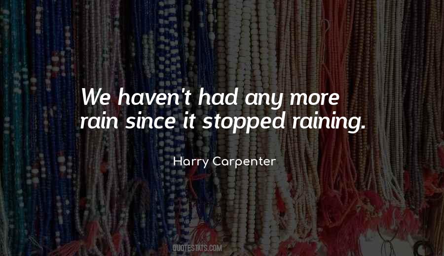 It's Raining Outside Quotes #13663