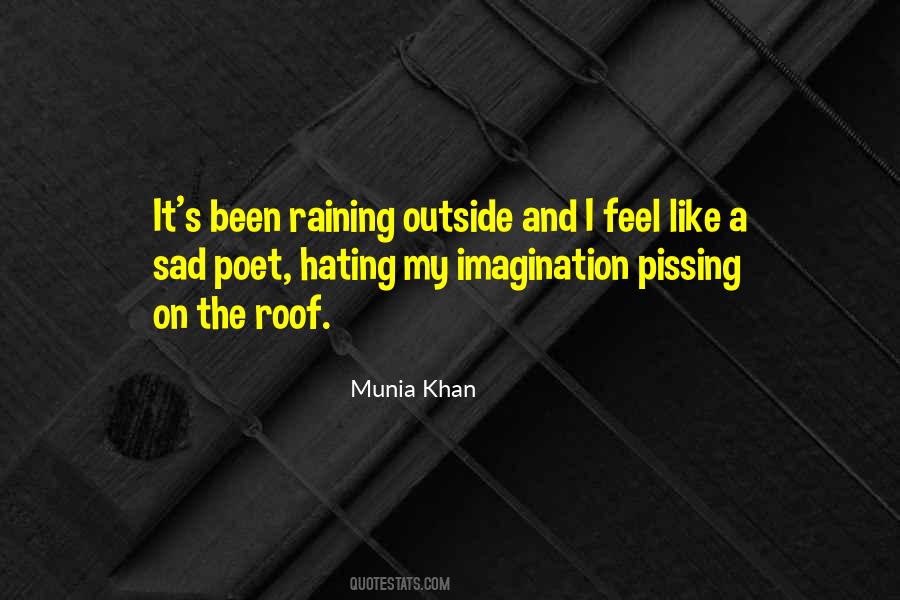 It's Raining Outside Quotes #682280