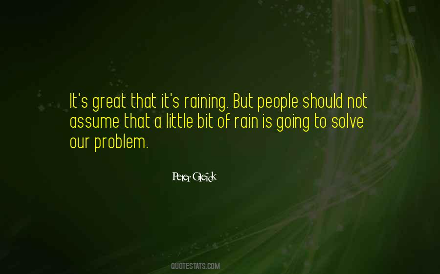 It's Raining Quotes #1044113