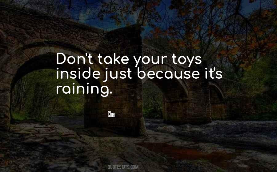 It's Raining Quotes #1490404