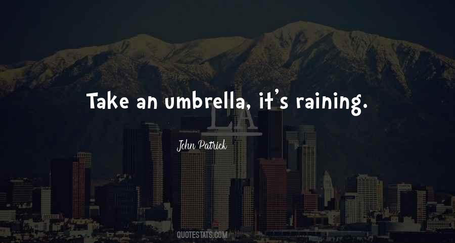 It's Raining Quotes #1545106