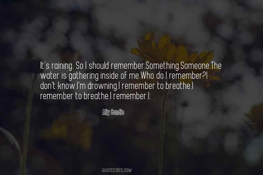 It's Raining Quotes #1688058