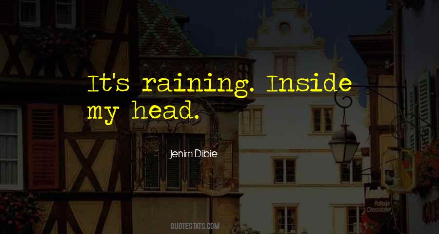 It's Raining Quotes #28855