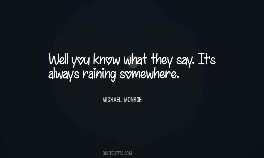 It's Raining Quotes #909000