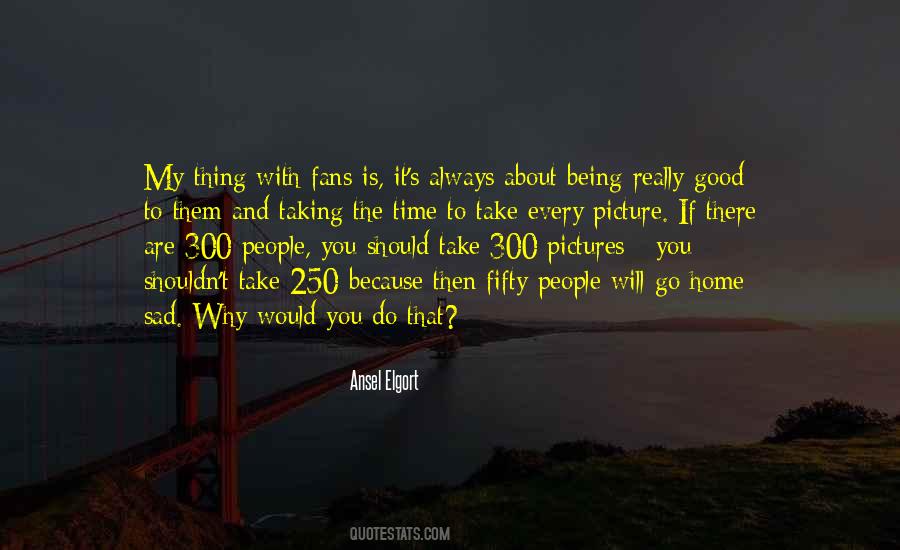 It's Really Sad Quotes #1294315