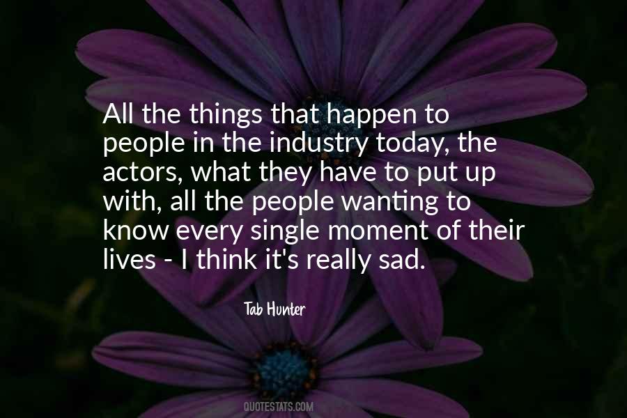 It's Really Sad Quotes #1325022