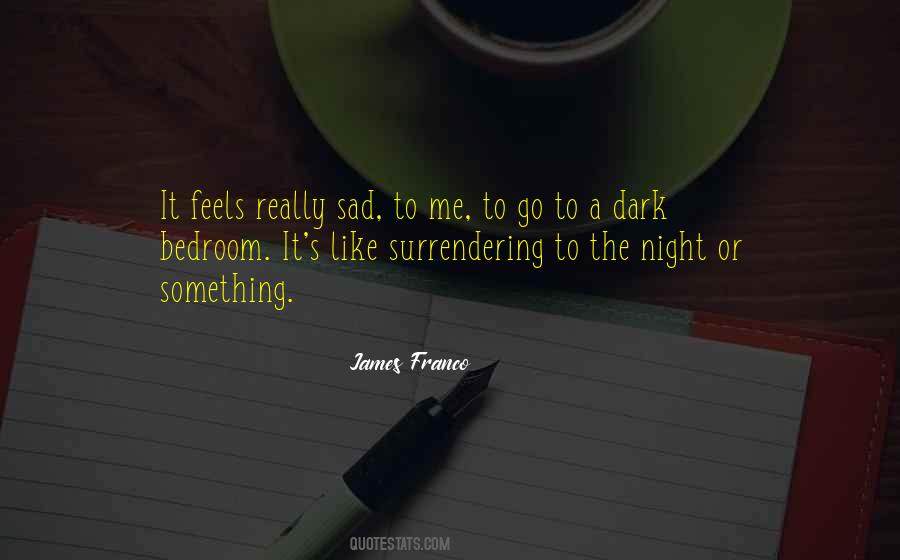 It's Really Sad Quotes #1458051