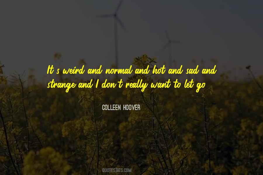 It's Really Sad Quotes #168325
