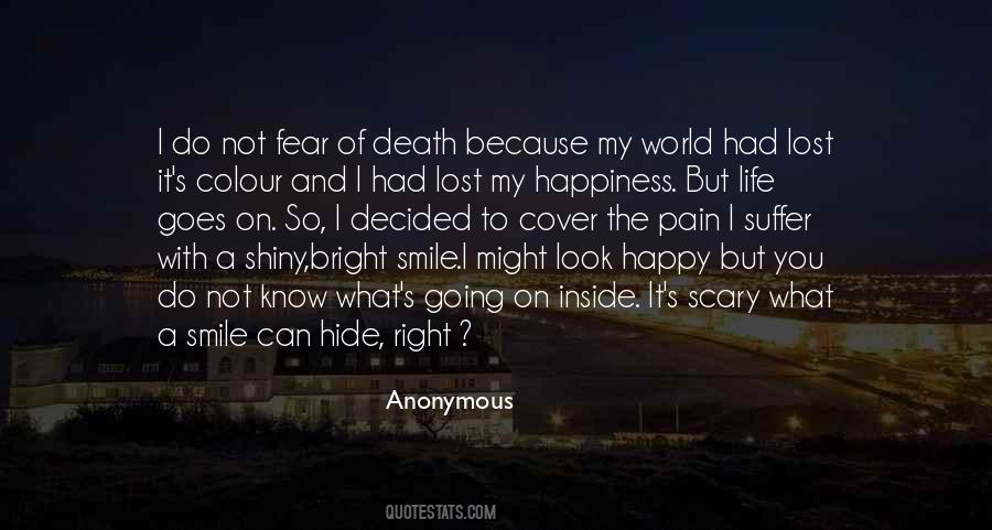 It's Scary What A Smile Can Hide Quotes #131495