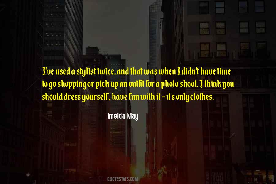 It's Shopping Time Quotes #1186547