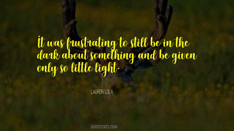 It's So Frustrating Quotes #1343112