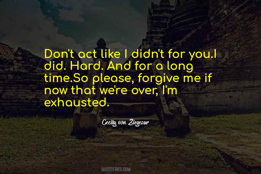 It's So Hard To Forgive Quotes #1539953