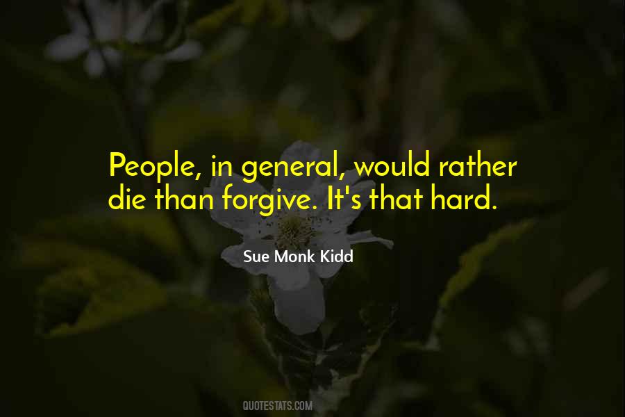 It's So Hard To Forgive Quotes #899495