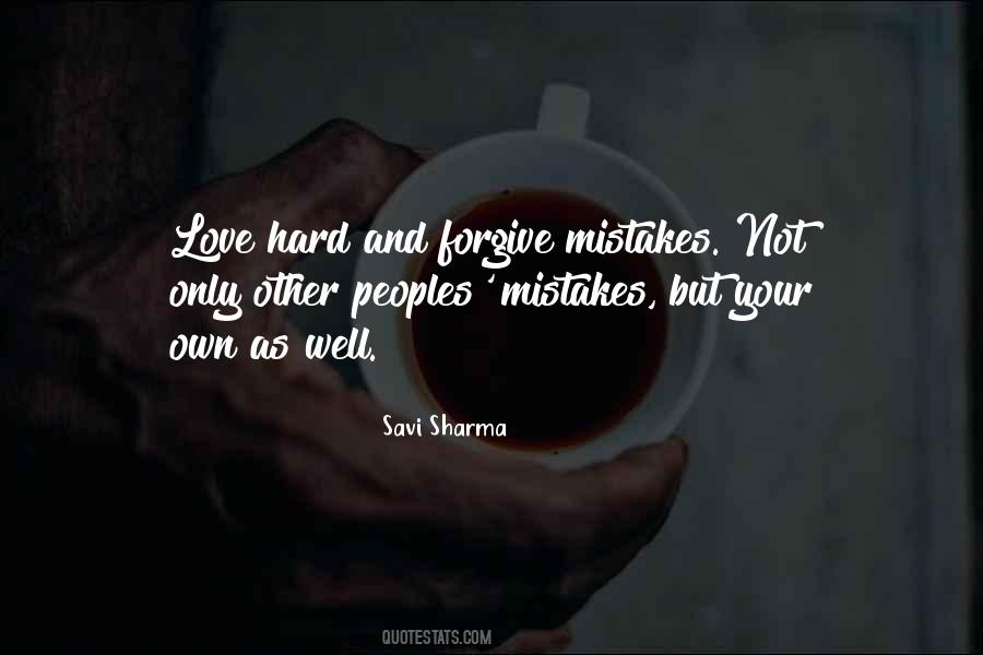 It's So Hard To Forgive Quotes #918492