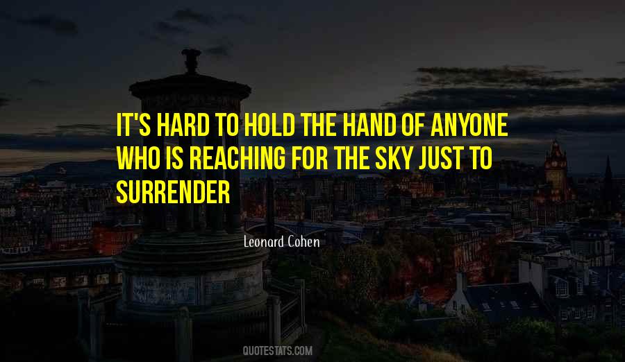 It's So Hard To Hold On Quotes #147518