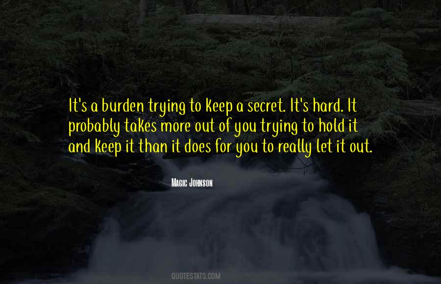 It's So Hard To Hold On Quotes #34256