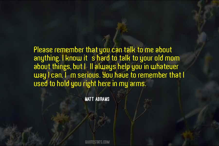 It's So Hard To Hold On Quotes #522428