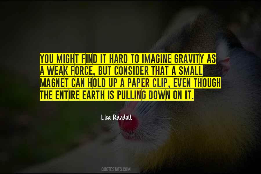 It's So Hard To Hold On Quotes #582078