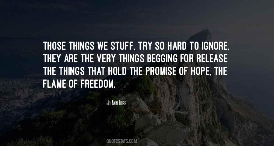 It's So Hard To Hold On Quotes #585015